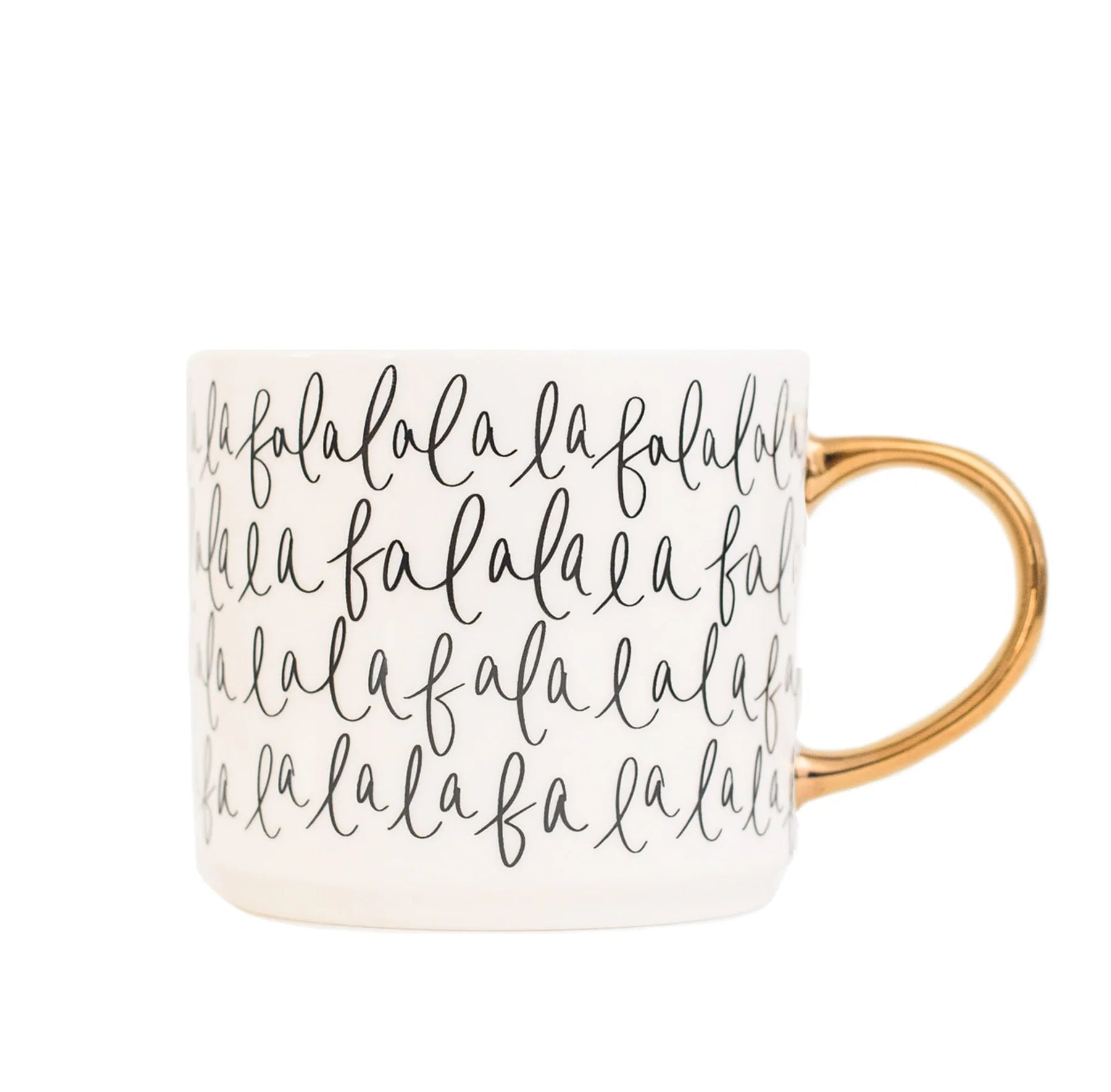 Fa La La La 17 oz Gold Handle Coffee Mug | Sweet Water Decor